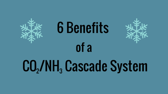 [Infographic] 6 Benefits of a CO2/NH3 Cascade System